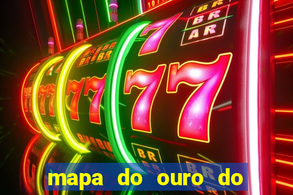 mapa do ouro do brasil atualizado